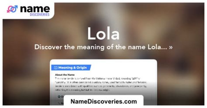 Lola Meaning in English, Lola Baby Name Origin Gender Meaning Pronunciation
